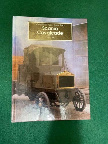 Scania cavalcade 1891 1991 - cavalcade,